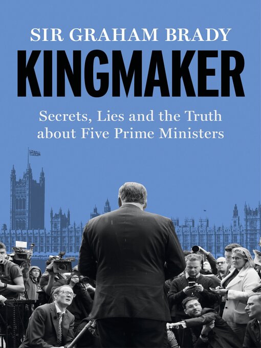 Title details for Kingmaker by Graham Brady - Wait list